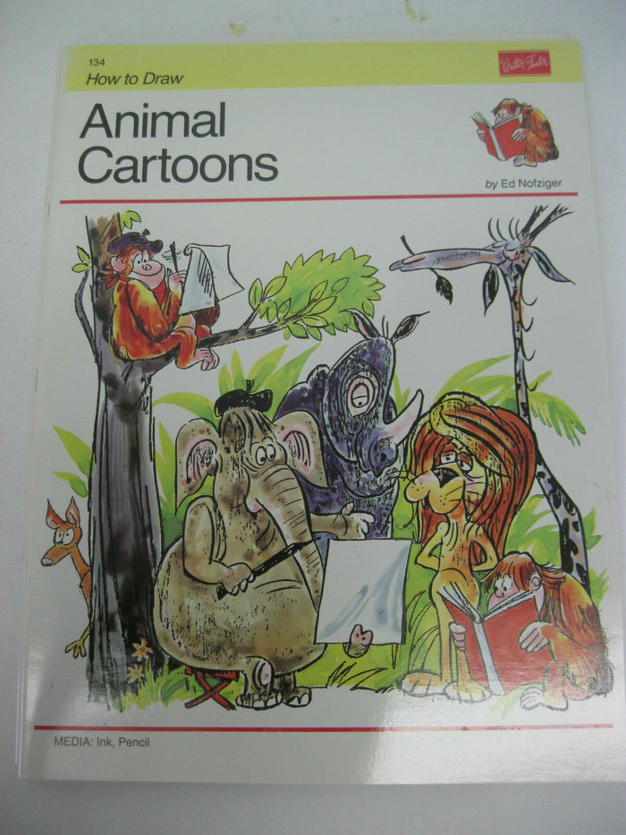 Walter Foster how to Draw --Animal Cartoons #134, By Ed Nofziger