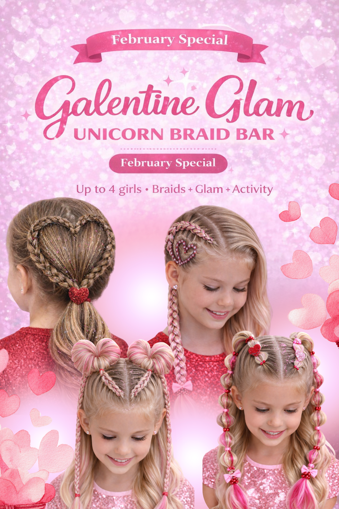 💕 GALENTINE GLAM & BRAIDS 💕 Unicorn Braid Bar • February Exclusive
