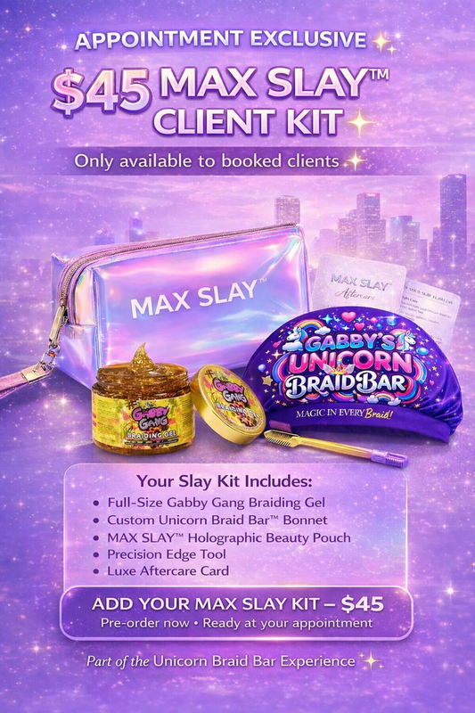 MAX SLAY™ Client Kit (Preorder – Pickup After Appointment)
