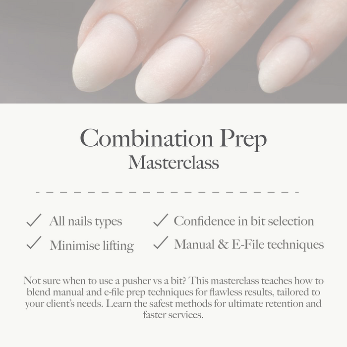 Russian Manicure | Combination Prep Techniques Masterclass
